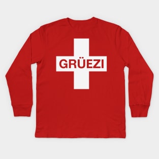 Grüezi (Greeting In German-Speaking Switzerland) Kids Long Sleeve T-Shirt